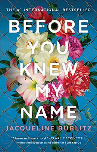 Cover Art for B09RX41QWL, Before You Knew My Name by Jacqueline Bublitz