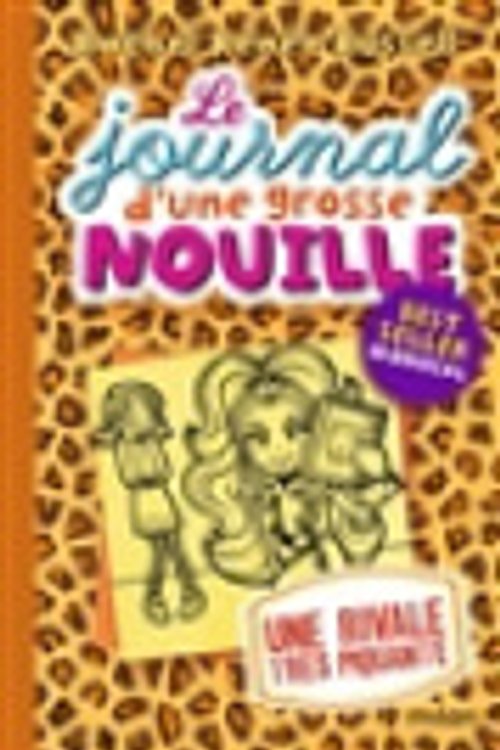 Cover Art for 9782408014315, Le journal d'une grosse nouille, Tome 09: Une rivale très piquante (poche) by Russell, Rachel Renée