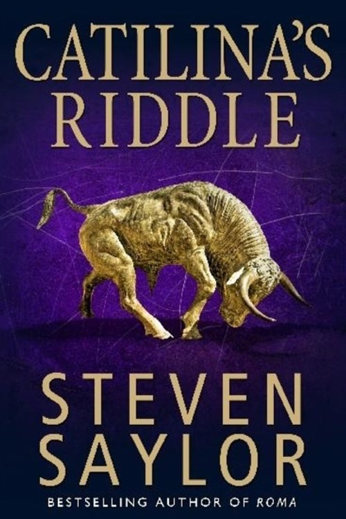 Cover Art for 9781849016094, Catilina's Riddle by Steven Saylor