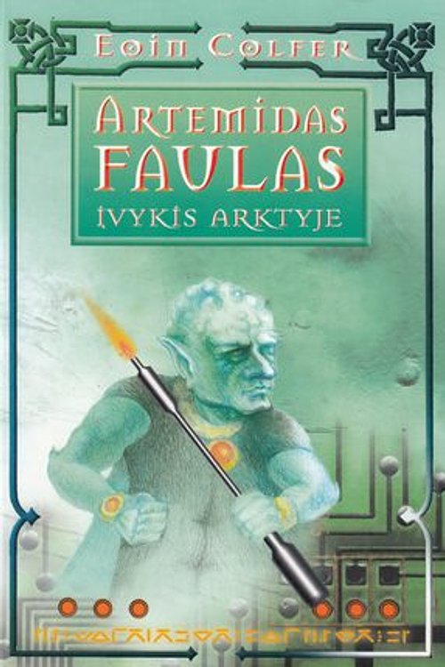 Cover Art for 9789955527206, Artemidas faulas. Įvykis arktyje by Eoin Colfer