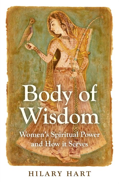 Cover Art for 9781780996967, Body of Wisdom by Hilary Hart
