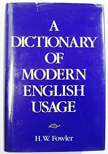 Cover Art for 9780517413654, Dictionary of Modern English Usage by H. W. Fowler