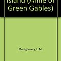 Cover Art for 9780553406214, Anne of the Island (Anne of Green Gables S.) by L. M. Montgomery