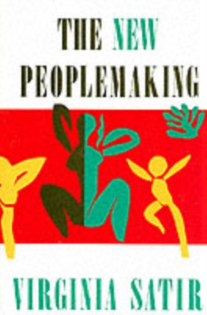 Cover Art for 9780831400705, New Peoplemaking by Virginia M. Satir