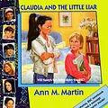 Cover Art for 9780590503518, Claudia and the Little Liar by Ann M. Martin