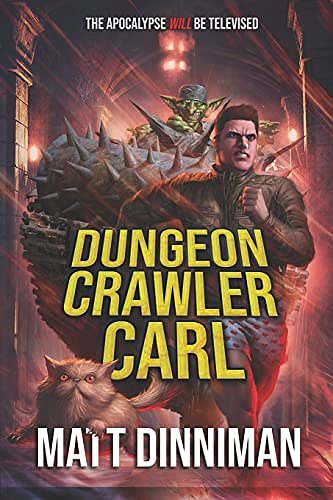 Cover Art for 9798688591507, Dungeon Crawler Carl: A LitRPG/Gamelit Adventure by Matt Dinniman