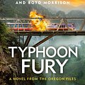 Cover Art for 9780718184667, Typhoon Fury: Oregon Files #12 (The Oregon Files) by Clive Cussler