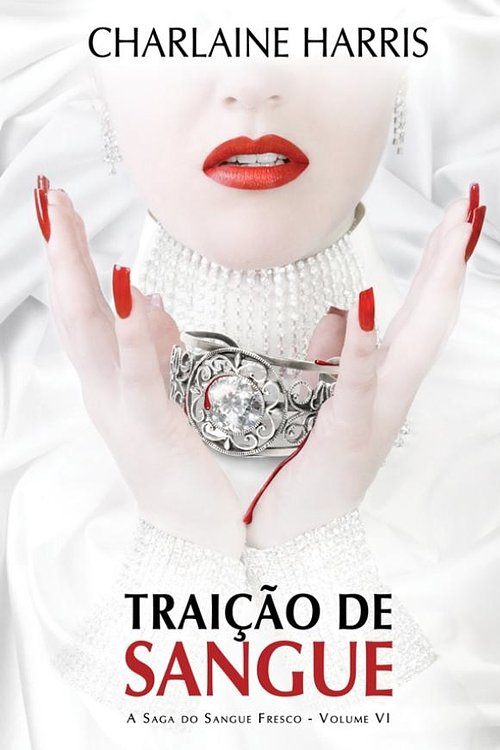 Cover Art for 9789896378622, Traição de Sangue by Charlaine Harris