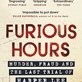 Cover Art for 9781473536876, Furious Hours by Casey Cep