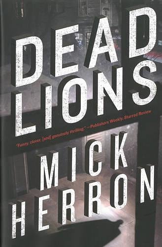 Cover Art for 9781616952259, Dead Lions by Mick Herron