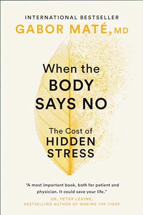 Cover Art for 9780676973112, When the Body Says No by Gabor Mate