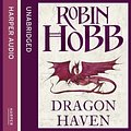 Cover Art for 9780007356911, Dragon Haven by Robin Hobb