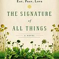 Cover Art for 9780670024858, The Signature of All Things by Elizabeth Gilbert