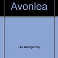 Cover Art for 9780770421311, Anne Of Avonlea by L.M. Montgomery