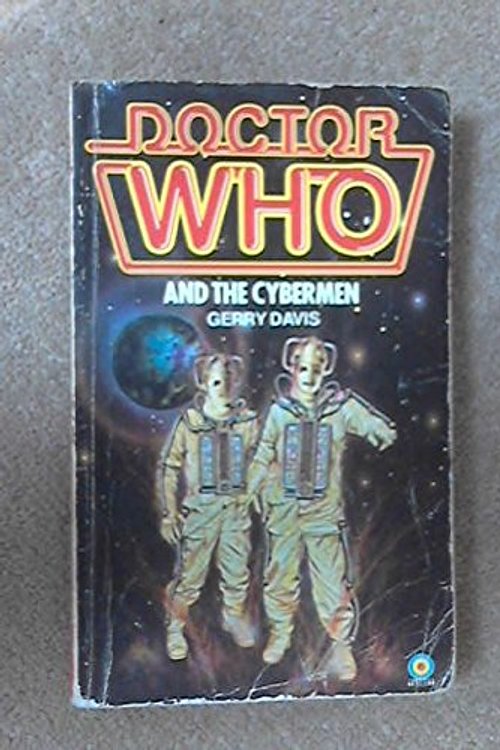 Cover Art for 9780491029155, Doctor Who and the Cybermen by Gerry Davis