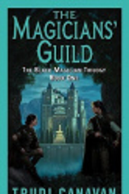 Cover Art for 9780061341991, The Magicians' Guild by Trudi Canavan