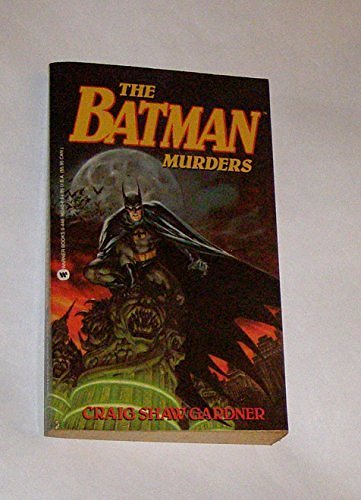 2 editions of The Batman Murders by Craig Shaw Gardner