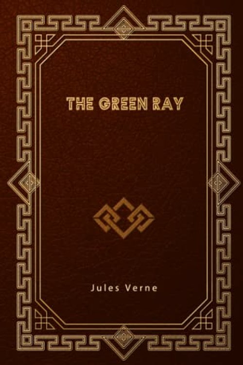 Cover Art for 9798492810924, The Green Ray by Jules Verne