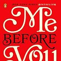 Cover Art for 9780606322416, Me Before You by Jojo Moyes