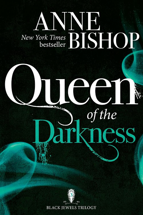 Cover Art for 9781848663602, Queen of the Darkness by Anne Bishop