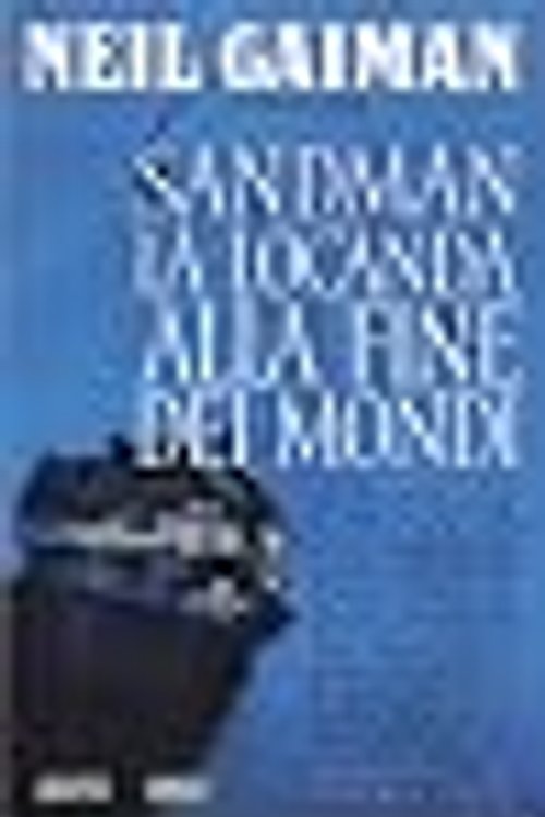 Cover Art for 9788877590848, Sandman la locanda alla fine dei mondi by Neil Gaiman