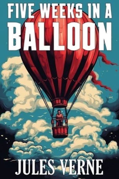 Cover Art for 9789355225351, Five Weeks in a Balloon by Jules Verne
