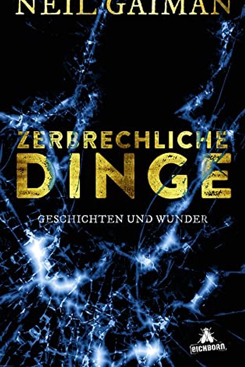 Cover Art for 9783847906551, Gaiman, N: Zerbrechliche Dinge by Neil Gaiman