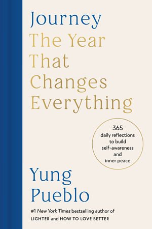 Cover Art for 9780593980941, Journey: The Year That Changes Everything by Yung Pueblo