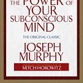 Cover Art for 9781469062471, The Power of Your Subconscious Mind by Joseph Murphy