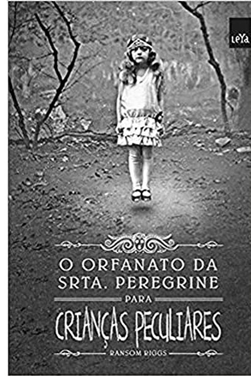 Cover Art for 9788544104897, Orfanato da Srta. Peregrine Para Crianças Peculiares by Ransom Riggs
