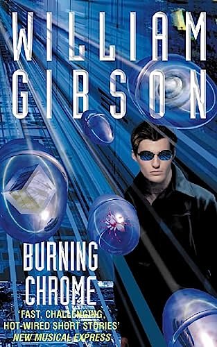 Cover Art for 9780586074619, Burning Chrome by William Gibson