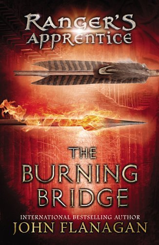 Cover Art for B00N4E8KT2, By John Flanagan Ranger's Apprentice : Book Two : The Burning Bridge (First Printing) by John Flanagan