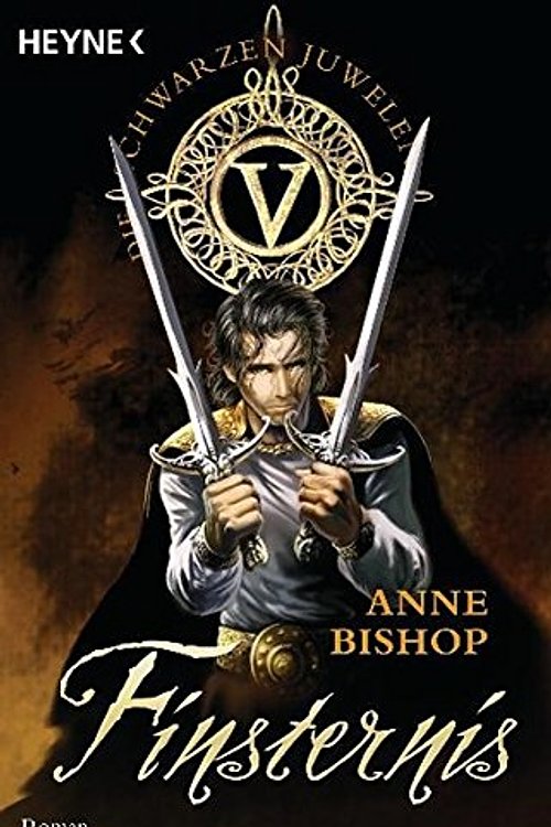 Cover Art for 9783453522503, Die schwarzen Juwelen 05. Finsternis by Anne Bishop