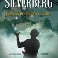 Cover Art for 9781433250644, Lord Valentine's Castle : Library Edition by Robert Silverberg