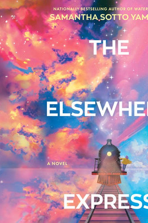 Cover Art for 9798217159239, The Elsewhere Express by Samantha Sotto Yambao