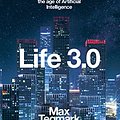 Cover Art for B07474JB3Q, Life 3.0: Being Human in the Age of Artificial Intelligence by Max Tegmark