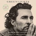 Cover Art for B08HLW2JXD, Greenlights by Matthew McConaughey