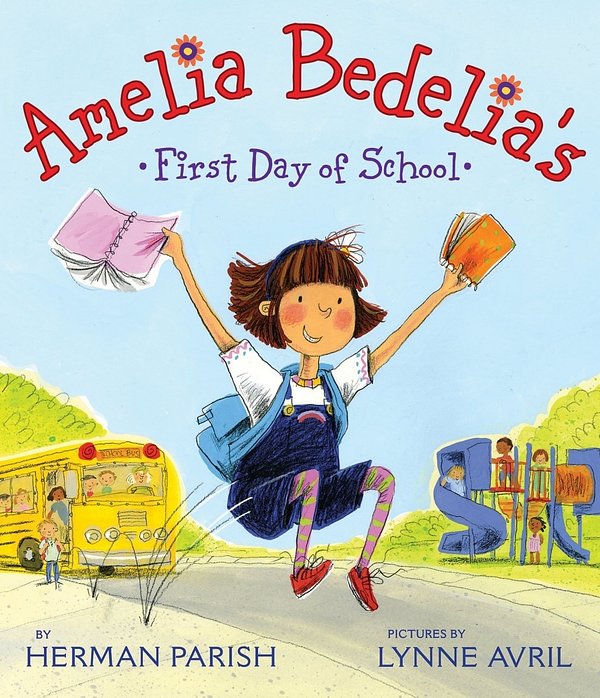 Cover Art for 9780061544552, Amelia Bedelia's First Day of School by Herman Parish