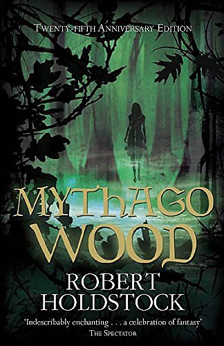 Cover Art for 9780575086579, Mythago Wood by Robert Holdstock