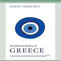 Cover Art for 9780369389114, The Shortest History of Greece by James Heneage