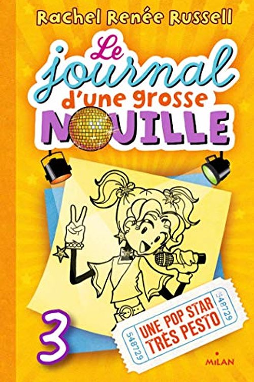Cover Art for 9782745998392, Le journal d'une grosse nouille, Tome 03: Une pop star très pesto (poche) (Le journal d'une grosse nouille by Rachel Renée Russell
