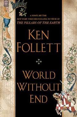 Cover Art for B01FMW43OY, World Without End by Ken Follett