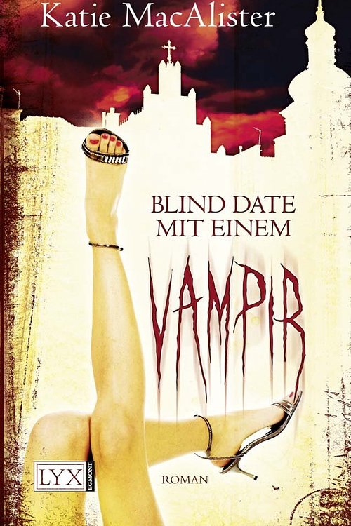 Cover Art for 9783802584244, Blind Date mit einem Vampir by Katie MacAlister