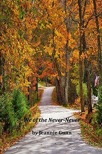 24 editions of We of the Never-Never by Jeannie Gunn