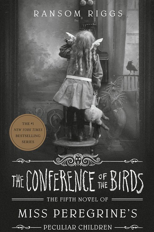 Cover Art for 9780735231511, The Conference of the Birds by Ransom Riggs