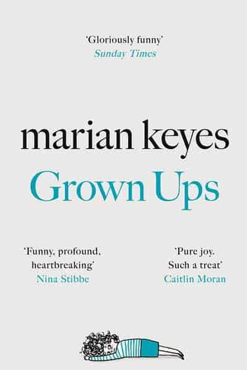 Cover Art for 9781472627445, GROWN UPS SIGNED EDITION by Marian Keyes