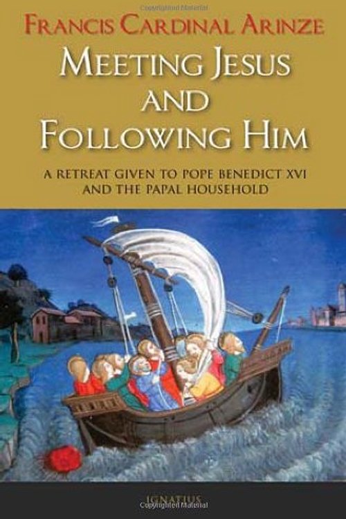 Cover Art for 9781586174231, Meeting Jesus and Following Him by Francis Cardinal Arinze