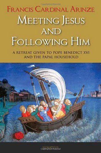 Cover Art for 9781586174231, Meeting Jesus and Following Him by Francis Cardinal Arinze