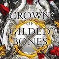 Cover Art for B08NS24X2T, The Crown of Gilded Bones (Blood And Ash Series Book 3) by Jennifer L. Armentrout