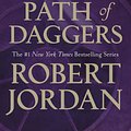 Cover Art for 9781250252098, The Path of Daggers by Robert Jordan